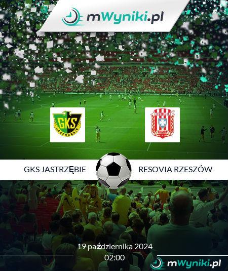 GKS Jastrzębie - Resovia Rzeszów