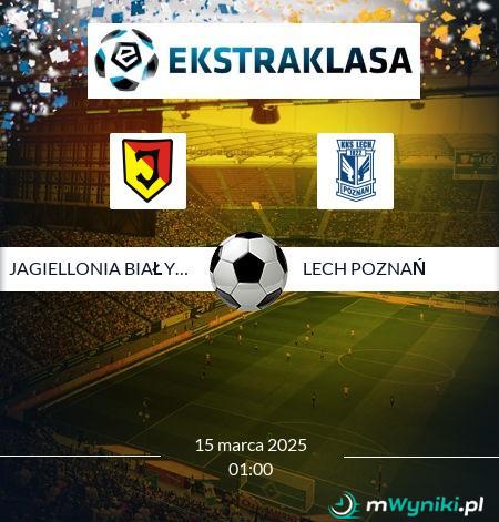 Jagiellonia Białystok - Lech Poznań