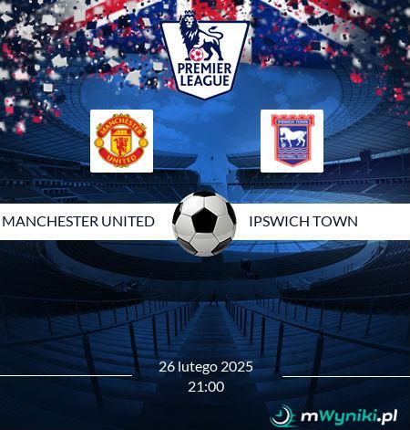 Manchester United - Ipswich Town