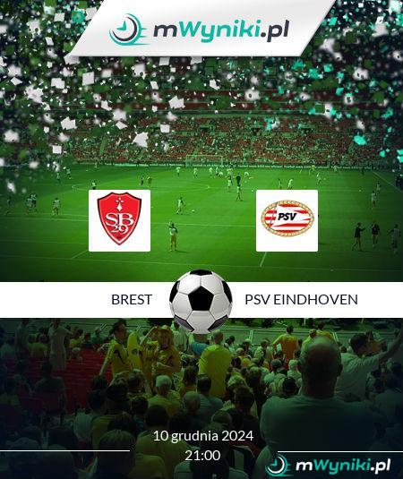 Brest - PSV Eindhoven