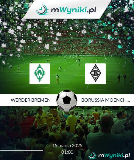 Werder Bremen - Borussia Moenchengladbach