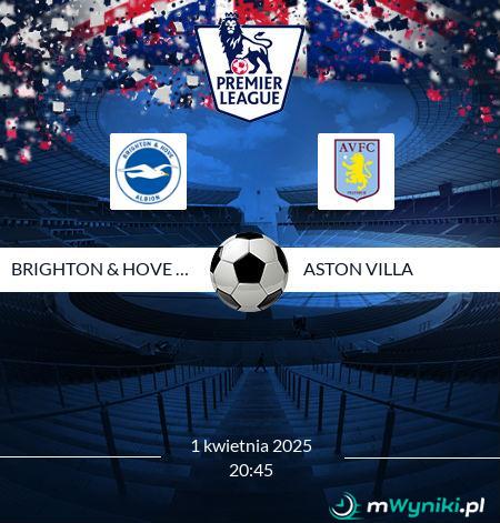 Brighton & Hove Albion - Aston Villa