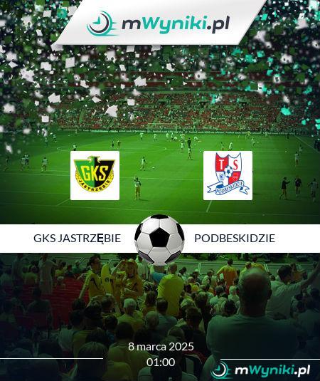 GKS Jastrzębie - Podbeskidzie