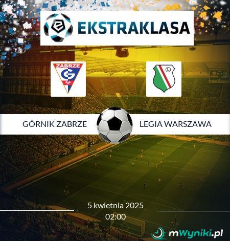 Górnik Zabrze - Legia Warszawa