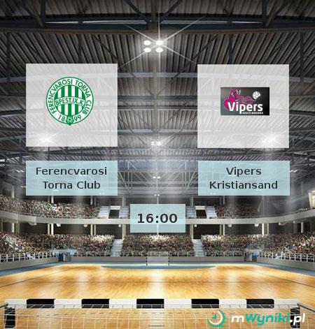 Ferencvarosi Torna Club - Vipers Kristiansand - Wynik live ...