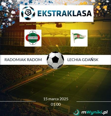 Radomiak Radom - Lechia Gdańsk