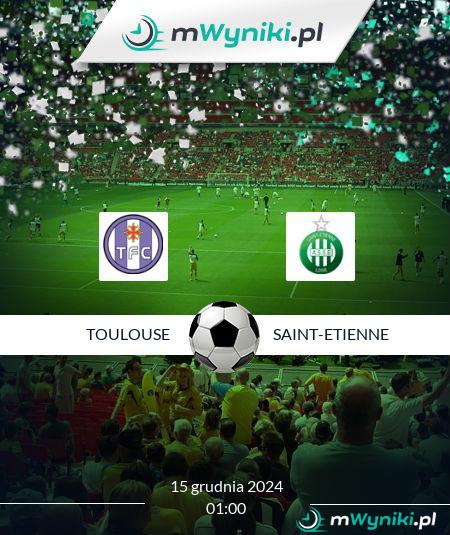 Toulouse - Saint-Etienne