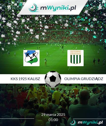 KKS 1925 Kalisz - Olimpia Grudziądz