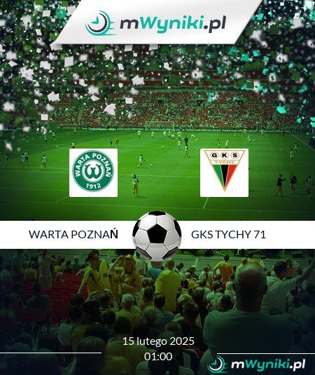 Warta Poznań - GKS Tychy 71