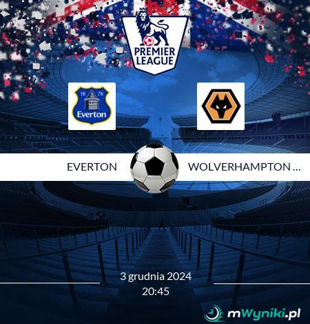 Everton - Wolverhampton Wanderers