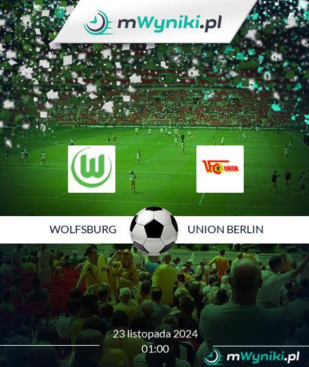 Wolfsburg - Union Berlin