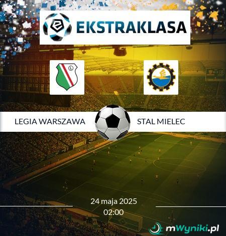 Legia Warszawa - Stal Mielec