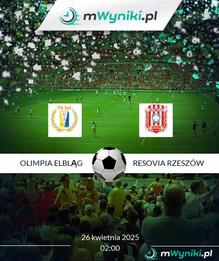 Olimpia Elbląg - Resovia Rzeszów