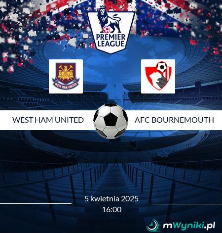 West Ham United - AFC Bournemouth