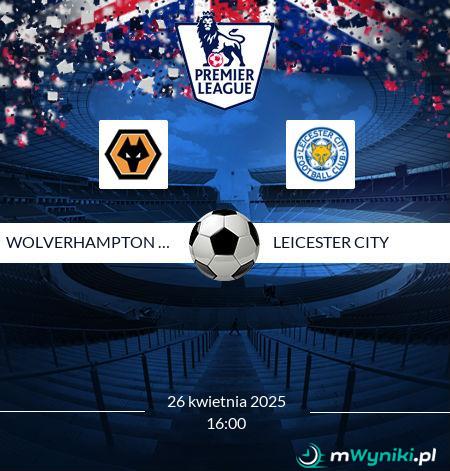 Wolverhampton Wanderers - Leicester City