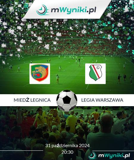 Miedź Legnica - Legia Warszawa