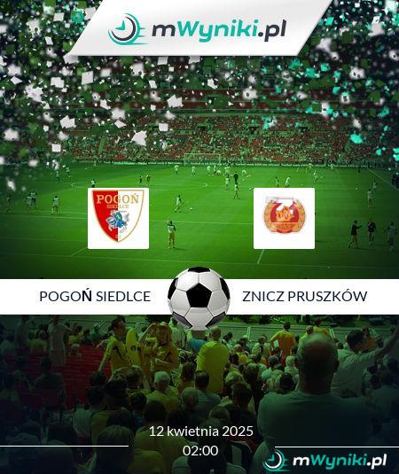 Pogoń Siedlce - Znicz Pruszków