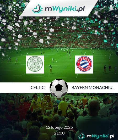 Celtic - Bayern Monachium