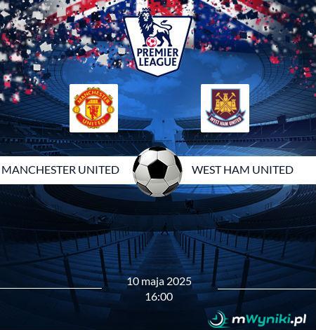 Manchester United - West Ham United