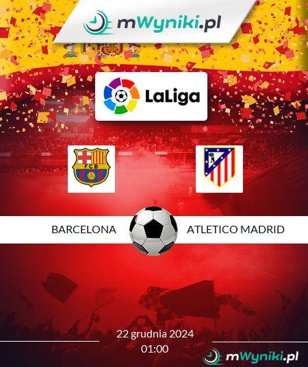 Barcelona - Atletico Madrid