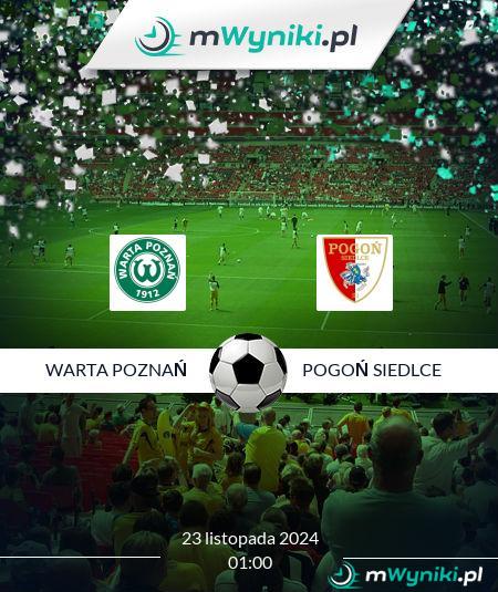 Warta Poznań - Pogoń Siedlce