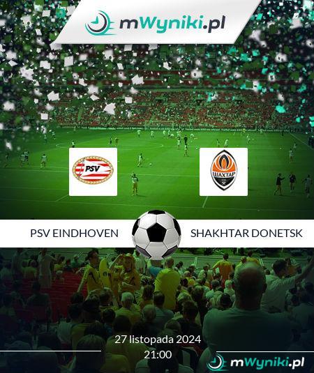 PSV Eindhoven - Shakhtar Donetsk