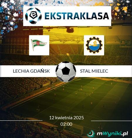 Lechia Gdańsk - Stal Mielec