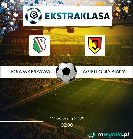 Legia Warszawa - Jagiellonia Białystok