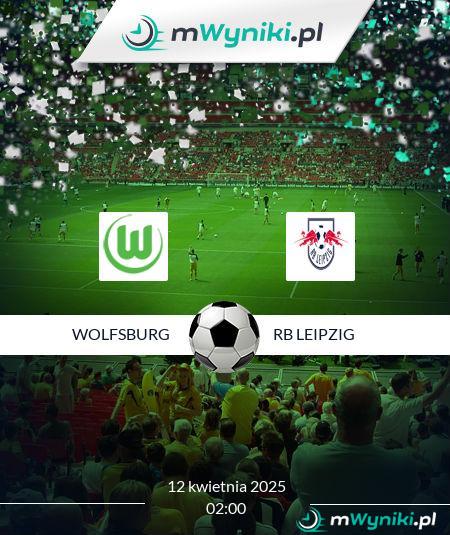 Wolfsburg - RB Leipzig