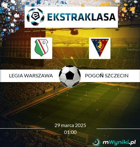 Legia Warszawa - Pogoń Szczecin