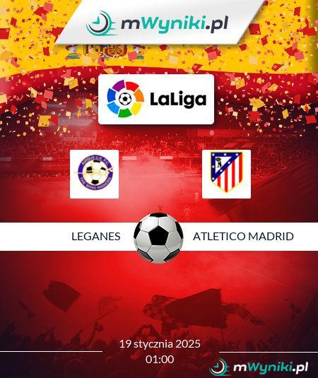 Leganes - Atletico Madrid