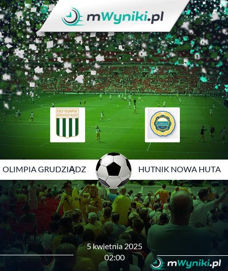 Olimpia Grudziądz - Hutnik Nowa Huta