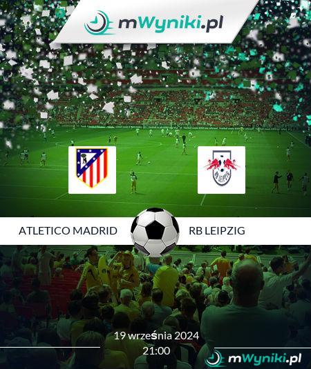 Atletico Madrid - RB Leipzig