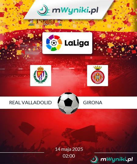 Real Valladolid - Girona