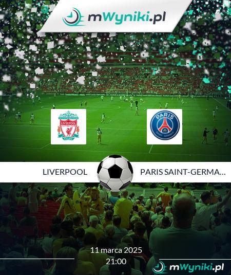 Liverpool - Paris Saint-Germain