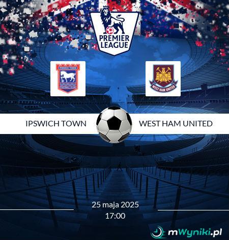 Ipswich Town - West Ham United