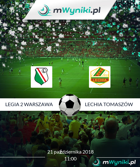 Legia 2 Warszawa - Lechia Tomaszów