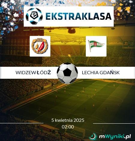 Widzew Łódź - Lechia Gdańsk