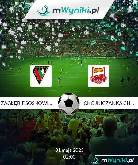 Zagłębie Sosnowiec - Chojniczanka Chojnice