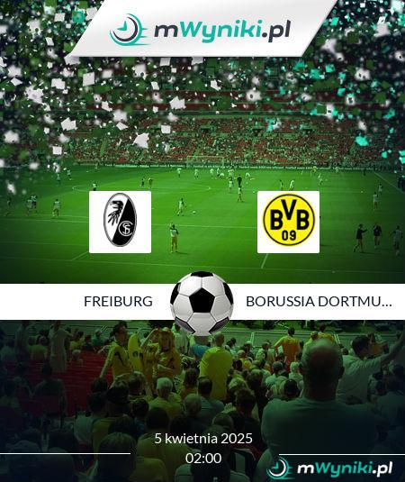 Freiburg - Borussia Dortmund