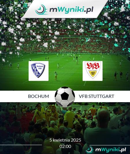 Bochum - VfB Stuttgart